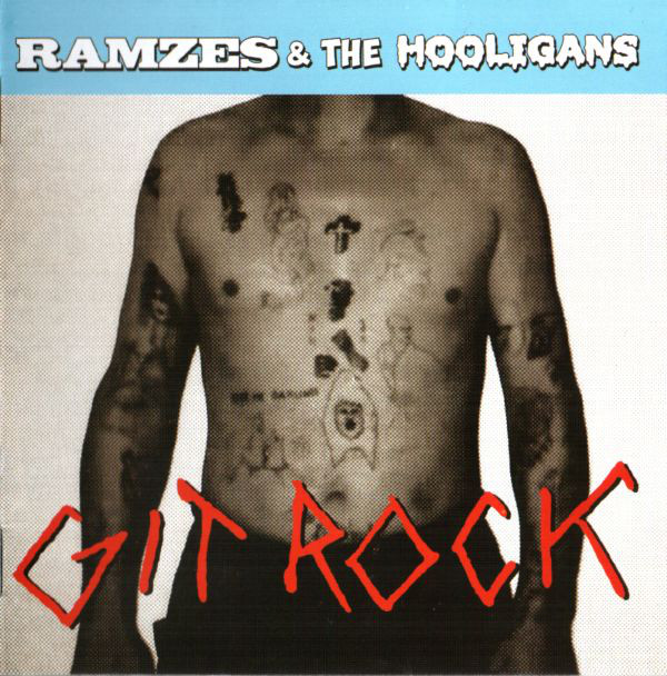 Ramzes & The Hooligans ‎"Git Rock"